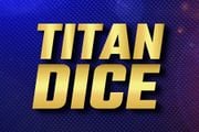 Titan Dice